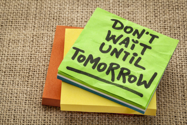 Dont wait until tomorrow post it reminder