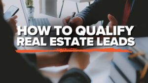 (V7)How to qualify Real Estate Leads (V7)How to qualify Real Estate Leads