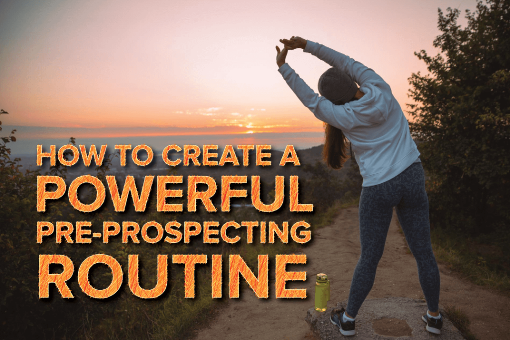 How to Create a Powerful Pre-Prospecting Routine22 (1)