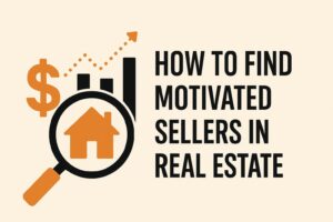 banner graphic showing a magnifying glass over a house, dollar sign, and bar chart, alongside the title "How to Find Motivated Sellers in Real Estate.